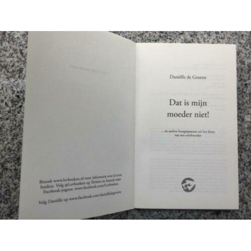 Dat is mijn moeder niet (Danielle de Groene)