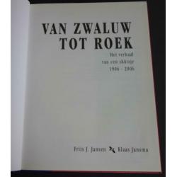 Van Zwaluw tot Roek Het verhaal van een skutsje 1906 – 2006