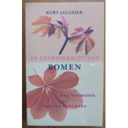De geneeskracht van bomen – Kurt Allgeier