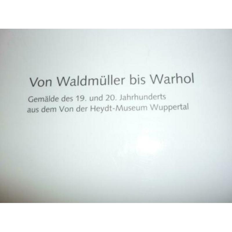 Von Waldmuller bis Warhol (19e en 20ste eeuw schilderkunst)