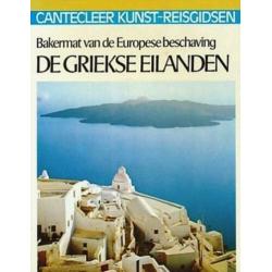 DE GRIEKSE EILANDEN - een CANTECLEER Kunst-Reisgids