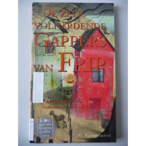 De zeer volhardende Gappers van Grip-George Saunders