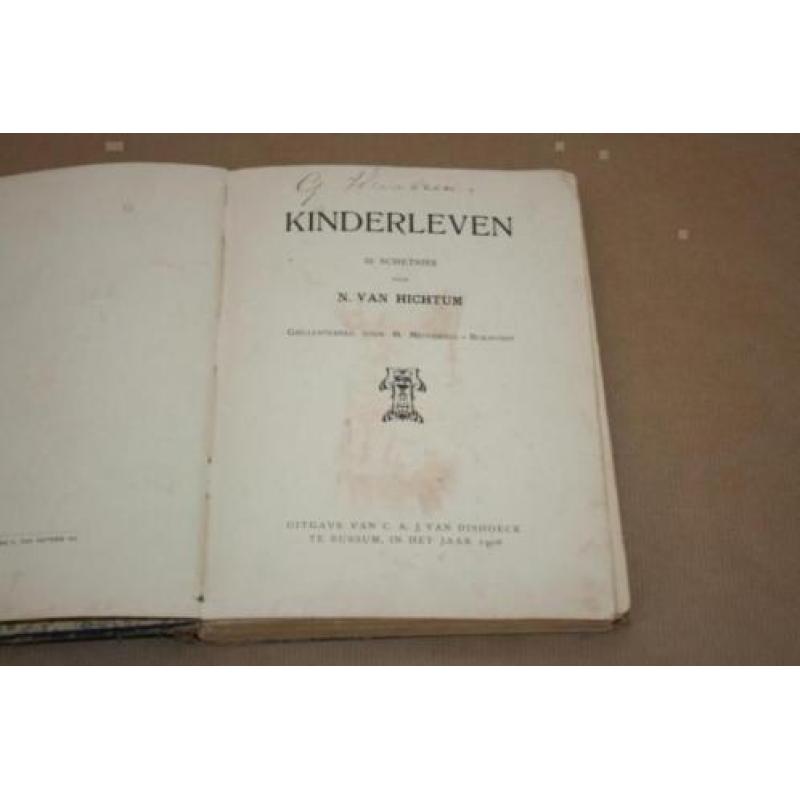 Kinderleven - N. van Hichtum - 1906 !!