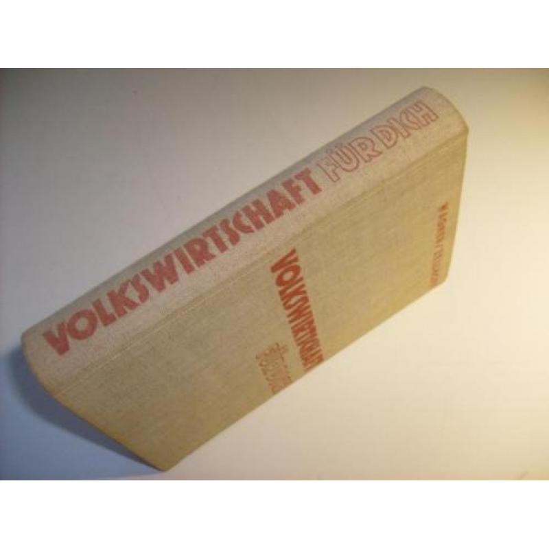 ZELDZAAM boek 1937 VOLKSWIRTSCHAFT Fur Dich militaria WWII